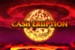 Cash Eruption Slot by IGT