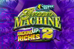 Green Machine Racking Up Riches 2 Slot by High 5 Games