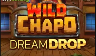 Wild Chapo 2 Dream Drop